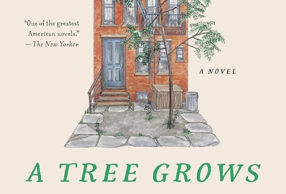 A Tree Grows In Brooklyn by Betty Smith