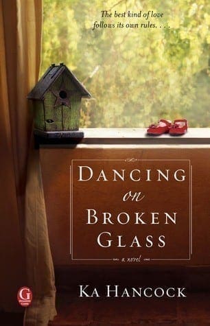 Dancing On Broken Glass by Ka Hancock