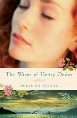 The Wives Of Henry Oades by Johanna Moran