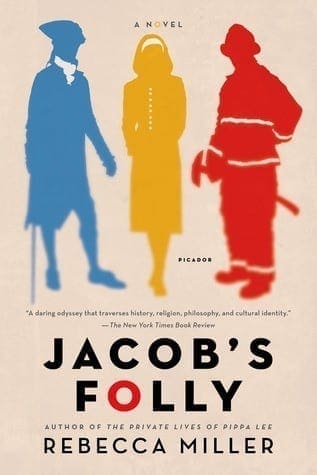 Jacob’s Folly by Rebecca Miller