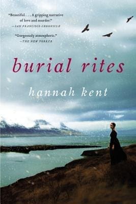 Burial Rites by Hannah Kent