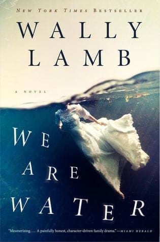 We Are Water by Wally Lamb