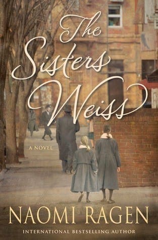 The Sisters Weiss by Naomi Ragen