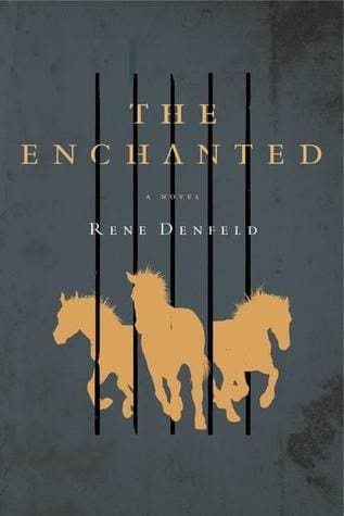 The Enchanted by Rene Denefeld