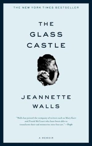 The Glass Castle by Jeanette Walls