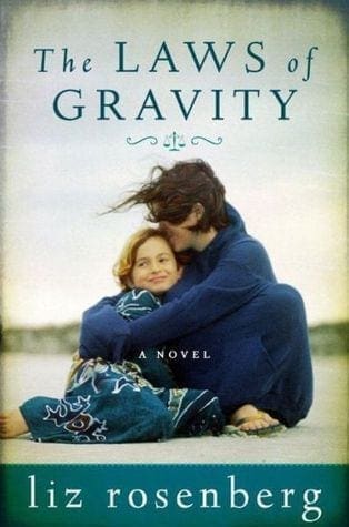 The Laws Of Gravity by Liz Rosenberg