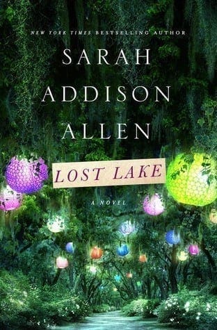 Lost Lake by Sarah Addison Allen