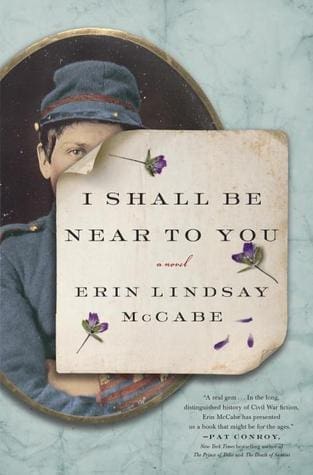 I Shall Be Near To You by Erin Lindsay McCabe