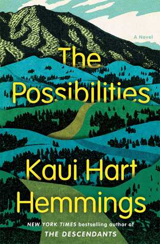 The Possibilities by Kaui Hart Hemmings