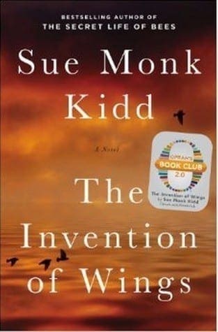 The Invention Of Wings by Sue Monk Kidd