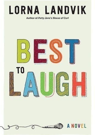 Best To Laugh by Lorna Landvik