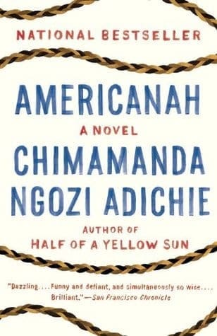 Americanah by Chimamanda Ngozi Adichie