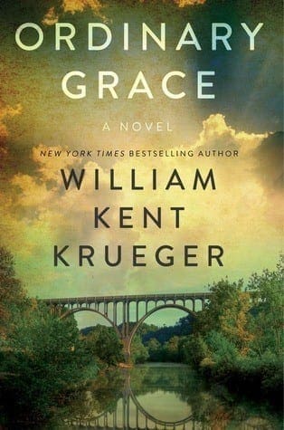 Ordinary Grace by William Kent Krueger