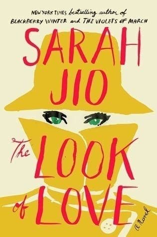 The Look Of Love by Sarah Jio