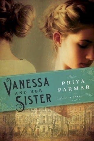 Vanessa And Her Sister by Priya Parmar