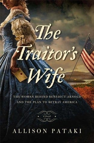 The Traitor’s Wife by Allison Pataki