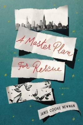 A Master Plan For Rescue by Janis Cooke Newman