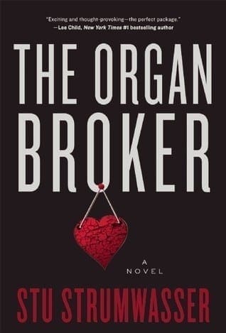 The Organ Broker by Stu Strumwasser