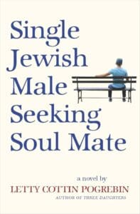 Single Jewish male Seeking Soul Mate by Letty Cottin Pogrebin book cover with title covering the whole cover except for a man sitting on wood bench
