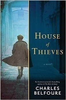 House Of Thieves by Charles Belfoure