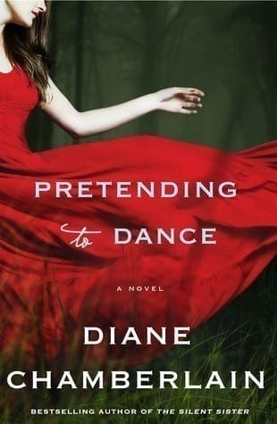 Pretending To Dance by Diane Chamberlain