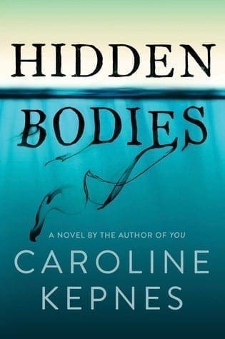 Hidden Bodies by Caroline Kepnes