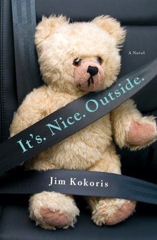 It’s. Nice. Outside. by Jim Kokoris