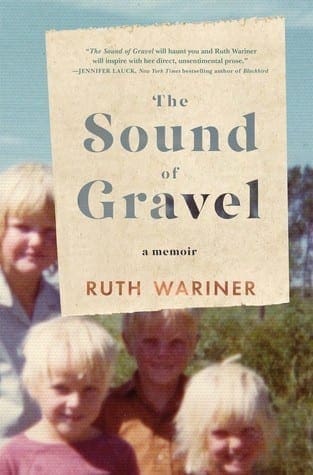 The Sound Of Gravel by Ruth Wariner