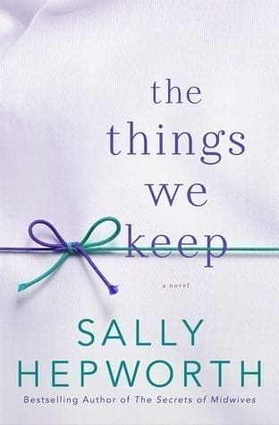 The Things We Keep by Sally Hepworth