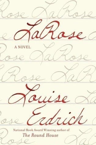 LaRose by Louise Erdich