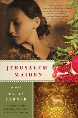 Jerusalem Maiden by Talia Carner