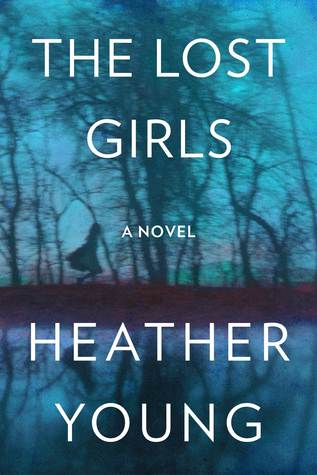 The Lost Girls by Heather Young