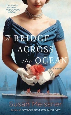 A Bridge Across The Ocean by Susan Meissner