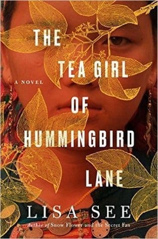 The Tea Girl Of Hummingbird Lane by Lisa See