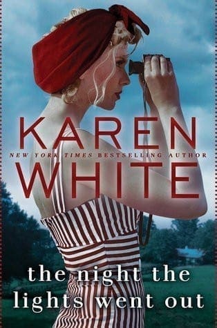 The Night The Lights Went Out by Karen White