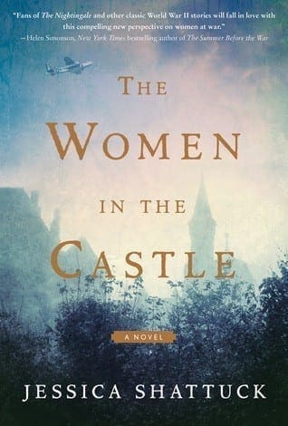 The Women In The Castle by Jessica Shattuck