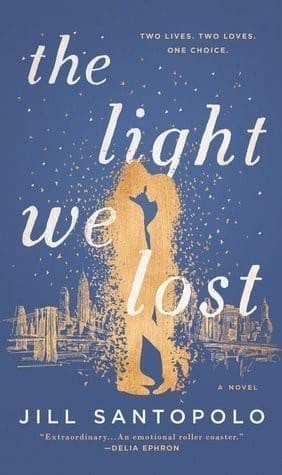 The Light We Lost by Jill Santopolo