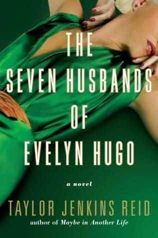 The Seven Husbands Of Evelyn Hugo by Taylor Jenkins Reid