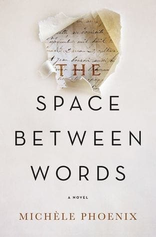 The Space Between Words by Michele Phoenix