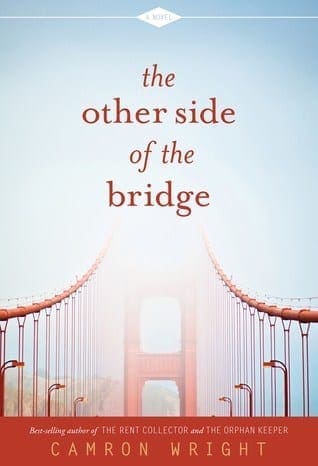 The Other Side Of The Bridge by Camron Wright