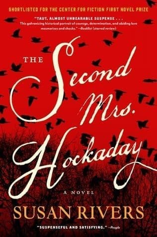 The Second Mrs. Hockaday by Susan Rivers