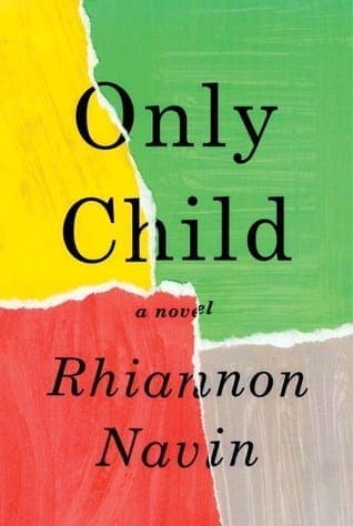 Only Child by Rhiannon Navin