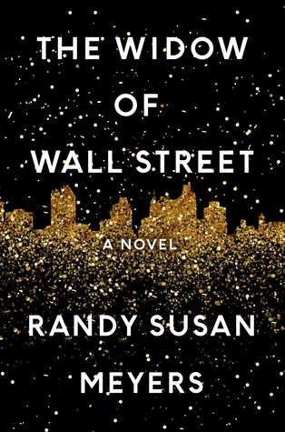 The Widow of Wall Street by Randy Susan Meyers