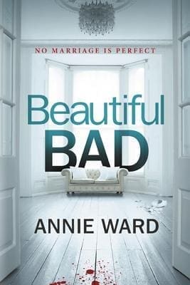 Beautiful Bad by Annie Ward