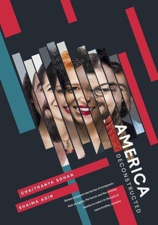 America Deconstructed by Chaithanya Sohan and Shaima Adin