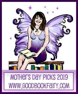 2019 Mother’s Day Picks