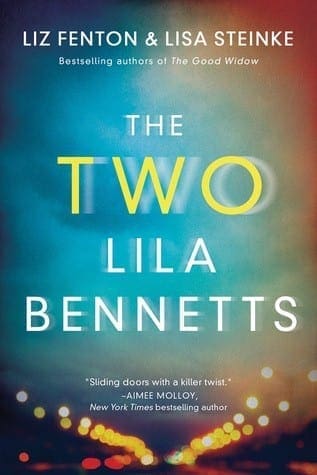 The Two Lila Bennetts by Liz Fenton and Lisa Steinke