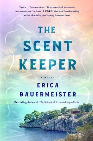 The Scent Keeper by Erica Bauermeister