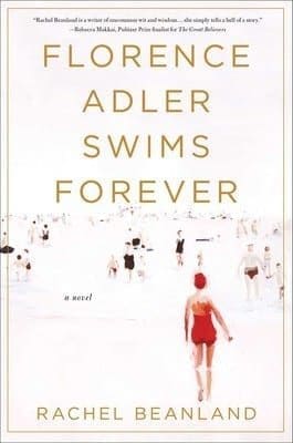 Florence Adler Swims Forever by Rachel Beanland