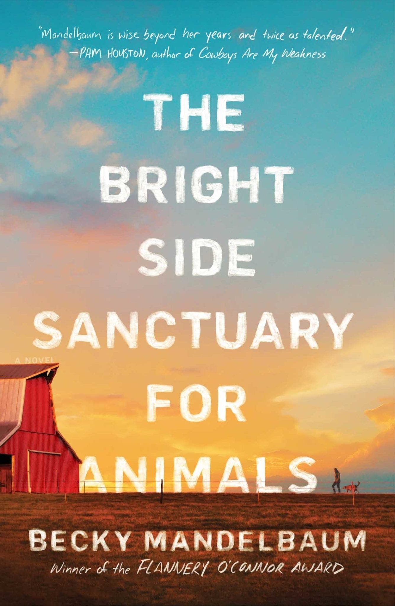 The Bright Side Sanctuary for Animals by Becky Mandelbaum